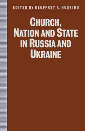 Hosking |  Church, Nation and State in Russia and Ukraine | eBook | Sack Fachmedien