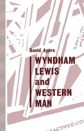 Ayers |  Wyndham Lewis and Western Man | Buch |  Sack Fachmedien