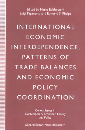 Baldassarri / Paganetto / Phelps |  International Economic Interdependence, Patterns of Trade Balances and Economic Policy Coordination | Buch |  Sack Fachmedien