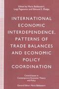 Baldassarri / Paganetto / Phelps |  International Economic Interdependence, Patterns of Trade Balances and Economic Policy Coordination | Buch |  Sack Fachmedien