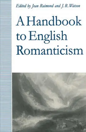 Raimond / Watson |  A Handbook to English Romanticism | eBook | Sack Fachmedien