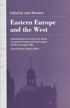 Morison | Eastern Europe and the West | Buch | 978-1-349-22301-5 | sack.de