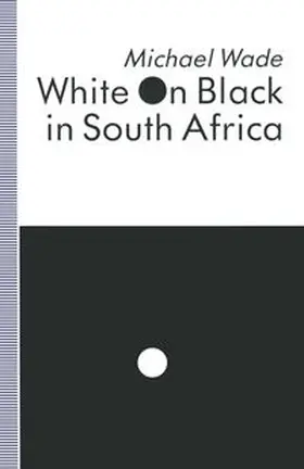 Wade |  White on Black in South Africa | eBook | Sack Fachmedien