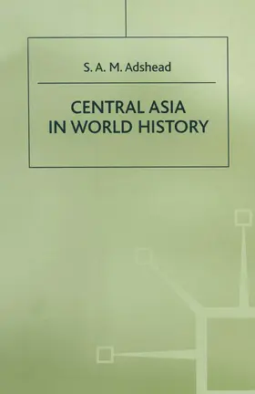Adshead |  Central Asia in World History | Buch |  Sack Fachmedien