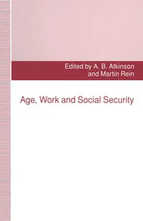Atkinson / Rein |  Age, Work and Social Security | eBook | Sack Fachmedien