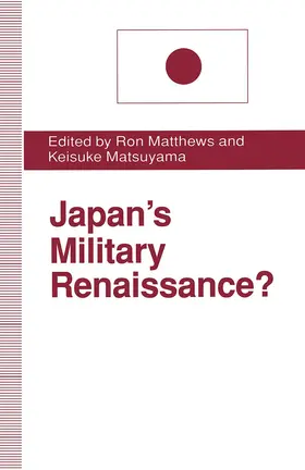 Matsuyama / Matthews |  Japan's Military Renaissance? | Buch |  Sack Fachmedien