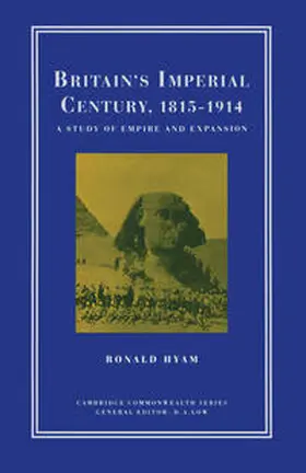Hyam |  Britain’s Imperial Century, 1815–1914 | eBook | Sack Fachmedien