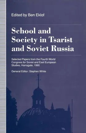 White / Eklof |  School and Society in Tsarist and Soviet Russia | Buch |  Sack Fachmedien