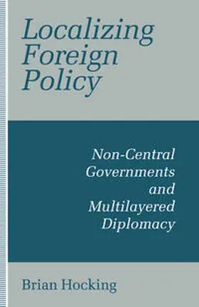 Hocking |  Localizing Foreign Policy | eBook | Sack Fachmedien