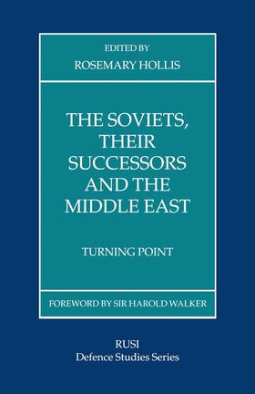 Hollis |  The Soviets, Their Successors and the Middle East | Buch |  Sack Fachmedien