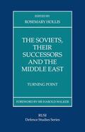 Hollis |  The Soviets, Their Successors and the Middle East | Buch |  Sack Fachmedien