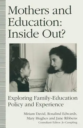 Edwards / Hughes / Ribbens |  Mothers and Education: Inside Out? | eBook | Sack Fachmedien