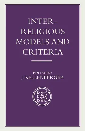 Kellenberger |  Inter-Religious Models and Criteria | Buch |  Sack Fachmedien