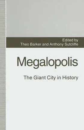 Barker / Sutcliffe |  Megalopolis: The Giant City in History | eBook | Sack Fachmedien