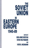 Holtsmark / Neumann / Westad |  The Soviet Union in Eastern Europe, 1945-89 | Buch |  Sack Fachmedien