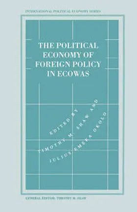 Shaw / Okolo |  The Political Economy of Foreign Policy in ECOWAS | eBook | Sack Fachmedien