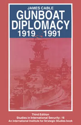 Cable |  Gunboat Diplomacy 1919-1991 | eBook | Sack Fachmedien