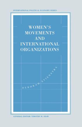 Stienstra |  Women's Movements and International Organizations | Buch |  Sack Fachmedien
