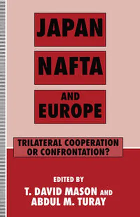 Mason / Turay |  Japan, NAFTA and Europe | eBook | Sack Fachmedien