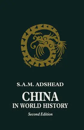 Adshead |  China In World History | eBook | Sack Fachmedien