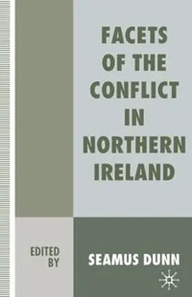 Dunn |  Facets of the Conflict in Northern Ireland | eBook | Sack Fachmedien