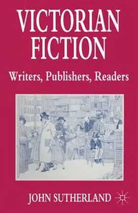 Sutherland | Victorian Fiction: Writers, Publishers, Readers | E-Book | www.sack.de