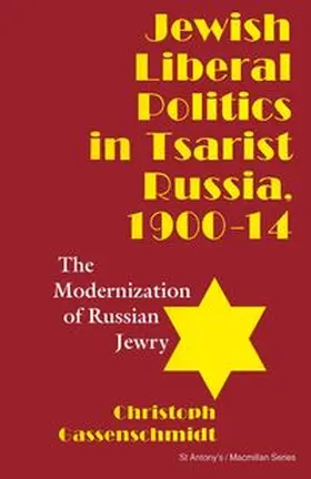 Gassenschmidt |  Jewish Liberal Politics in Tsarist Russia, 1900-14 | eBook | Sack Fachmedien