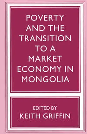 Griffin |  Poverty and the Transition to a Market Economy in Mongolia | Buch |  Sack Fachmedien