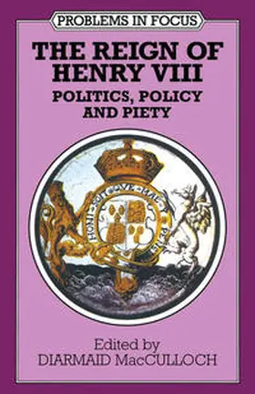 MacCulloch |  The Reign of Henry VIII | eBook | Sack Fachmedien