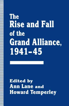 Lane / Temperley |  The Rise and Fall of the Grand Alliance, 1941-45 | Buch |  Sack Fachmedien
