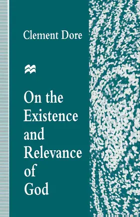 Dore |  On the Existence and Relevance of God | Buch |  Sack Fachmedien