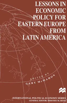 Mcmahon |  Lessons in Economic Policy for Eastern Europe from Latin America | eBook | Sack Fachmedien