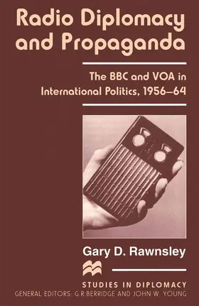 Rawnsley |  Radio Diplomacy and Propaganda | Buch |  Sack Fachmedien