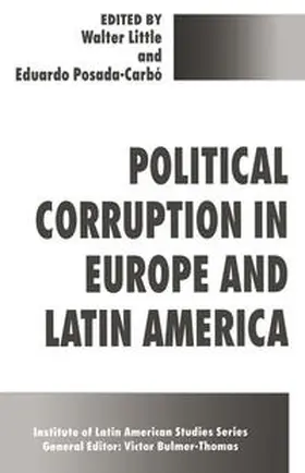 Little / Posada-Carbó |  Political Corruption in Europe and Latin America | eBook | Sack Fachmedien