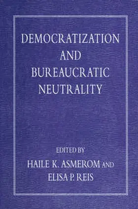 Asmerom / Reis | Democratization and Bureaucratic Neutrality | E-Book | www.sack.de