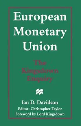 Davidson / Taylor |  European Monetary Union: The Kingsdown Enquiry | eBook | Sack Fachmedien