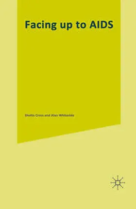 Cross / Whiteside |  Facing up to AIDS | eBook | Sack Fachmedien