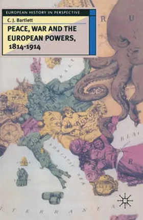 Bartlett |  Peace, War and the European Powers, 1814–1914 | eBook | Sack Fachmedien