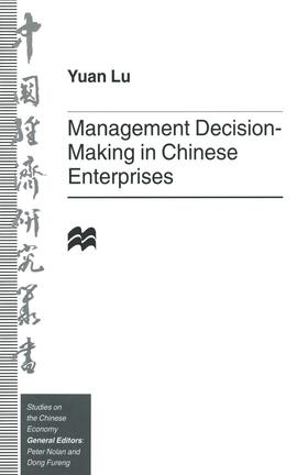 Lu | Management Decision-Making in Chinese Enterprises | Buch | 978-1-349-25039-4 | sack.de