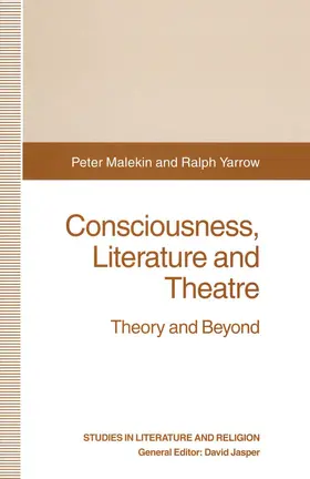 Malekin / Yarrow |  Consciousness, Literature and Theatre | Buch |  Sack Fachmedien