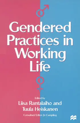 Heiskanen / Rantalaiho |  Gendered Practices in Working Life | eBook | Sack Fachmedien