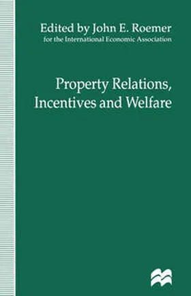 Roemer |  Property Relations, Incentives and Welfare | eBook | Sack Fachmedien