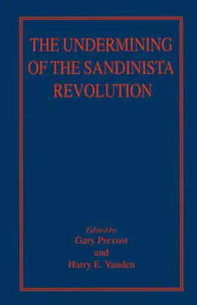 Prevost / Vanden |  The Undermining of the Sandinista Revolution | eBook | Sack Fachmedien