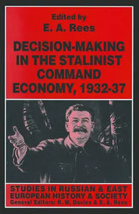 Rees |  Decision-making in the Stalinist Command Economy, 1932–37 | eBook | Sack Fachmedien