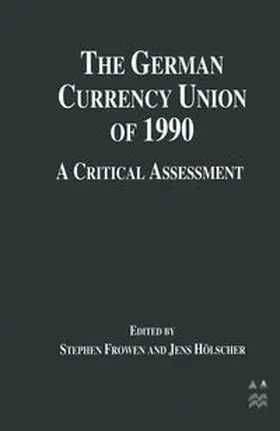 Frowen / Hölscher |  The German Currency Union of 1990 | eBook | Sack Fachmedien