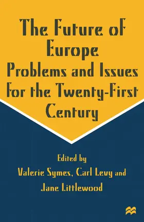 Littlewood / Symes / Levy |  The Future of Europe | Buch |  Sack Fachmedien