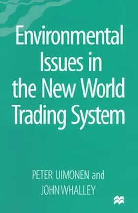 Uimonen / Whalley |  Environmental Issues in the New World Trading System | eBook | Sack Fachmedien