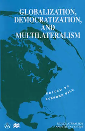 Gill | Globalization, Democratization and Multilateralism | E-Book | www.sack.de