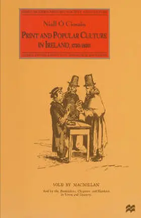 O Ciosáin |  Print and Popular Culture in Ireland, 1750¿1850 | Buch |  Sack Fachmedien