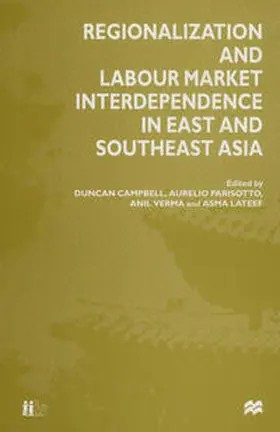 Campbell / Lateef / Parisotto |  Regionalization and Labour Market Interdependence in East and Southeast Asia | eBook | Sack Fachmedien